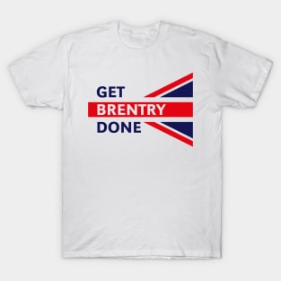 Get Brentry Done (Union Jack / Great Britain) T-Shirt